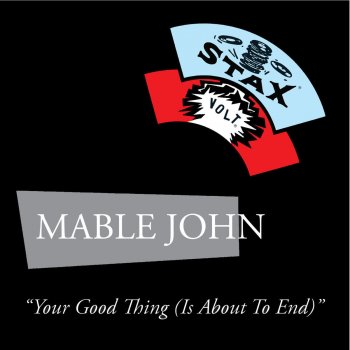 Mable John Your Good Thing (Is About To End)