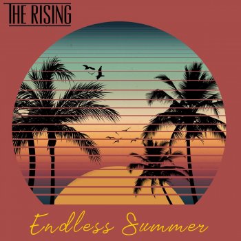 The Rising Endless Summer