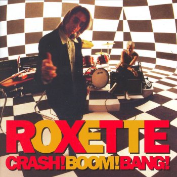 Roxette Crash! Boom! Bang!