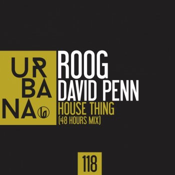 Roog feat. David Penn House Thing - 48 Hours Mix