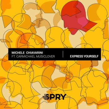 Michele Chiavarini Express Yourself (feat. Carmichael Musiclover) [Instrumental Mix]