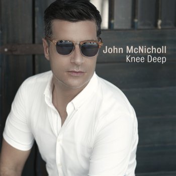 John McNicholl Knee Deep