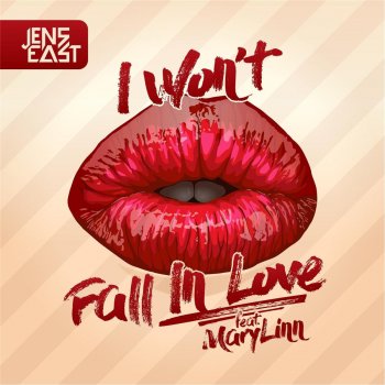 Jens East feat. MaryLinn I Won't Fall In Love