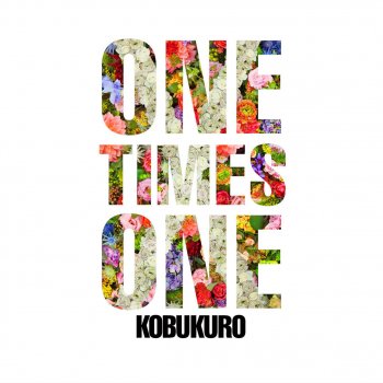 Kobukuro ONE TIMES ONE
