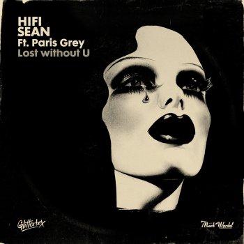 Hifi Sean feat. paris grey Lost without U (Extended)