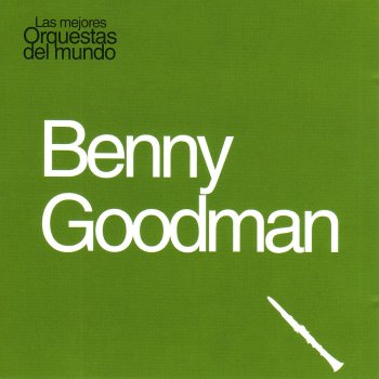 Benny Goodman Stomping at the Savoy