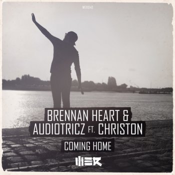 Brennan Heart feat. Audiotricz & CHRISTON Coming Home - Radio Edit