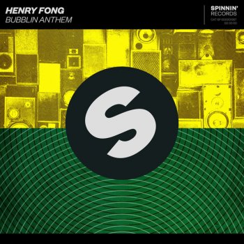 Henry Fong Bubblin Anthem