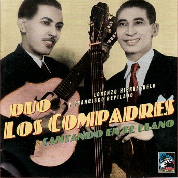 Duo Los Compadres Yo Canto en el Llano