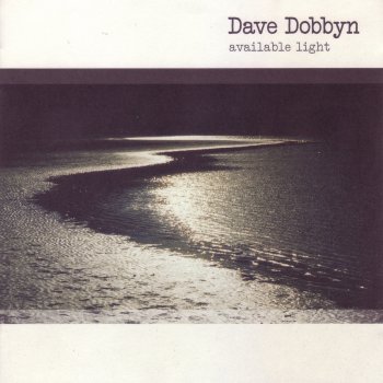Dave Dobbyn Let That River Go