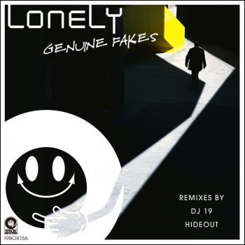 Genuine Fakes feat. DJ 19 Lonely - DJ 19 Remix