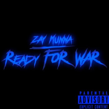 Zay Munna Ready for War