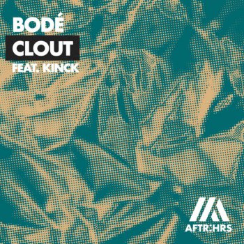 BODÉ feat. Kinck Clout (feat. Kinck)