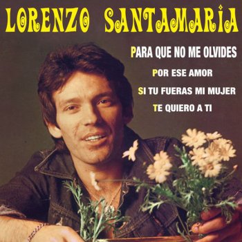 Lorenzo Santamaría Abre Tu Corazón