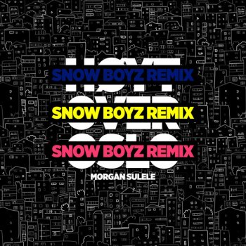Morgan Sulele feat. Snow Boyz Høyt over Oslo (Snow Boyz Remix)