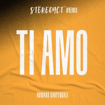 Howard Carpendale feat. Stereoact Ti Amo - Stereoact #Remix