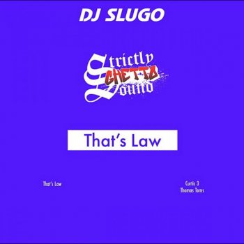 DJ Slugo That's Law