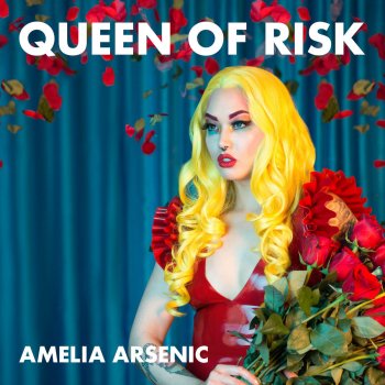 Amelia Arsenic Queen of Risk