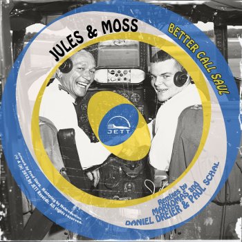 Jules & Moss Better Call Saul (Markomas Remix)