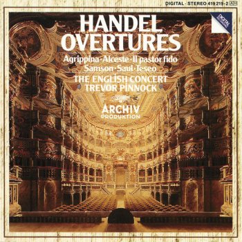 George Frideric Handel; The English Concert, Trevor Pinnock Il pastor fido, Overture, HWV 8a: 1. (without tempo indication) - Lentement