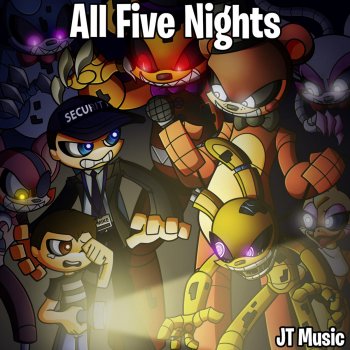 JT Music Fnaf Mash-Up (Remix)