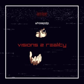 Whoispdp Visions 2 Reality