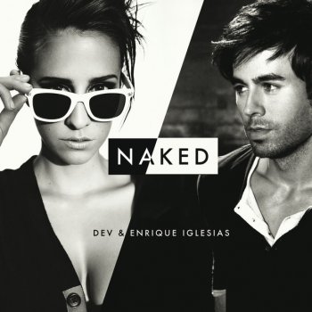 DEV feat. Enrique Iglesias Naked