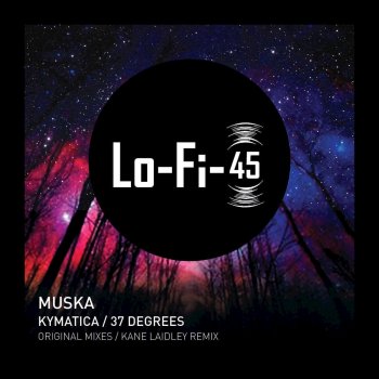 Muska 37 Degrees (Kane Laidley Remix)