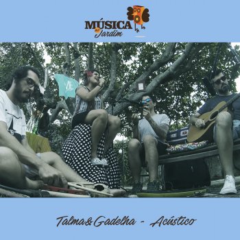 Talma feat. Gadelha Valentina (Acústico)