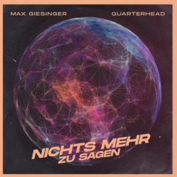 Max Giesinger feat. Quarterhead Nichts mehr zu sagen