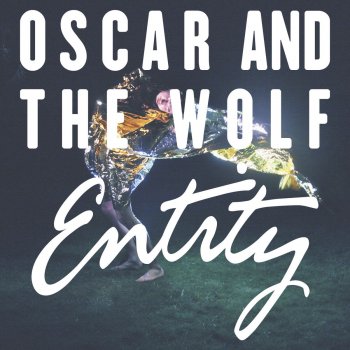 Oscar and the Wolf Strange Entity