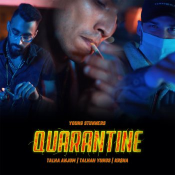 Young Stunners feat. Talha Anjum, Talhah Yunus & KR$NA Quarantine