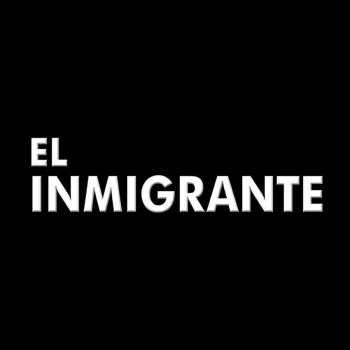 Willy Noriega El Inmigrante