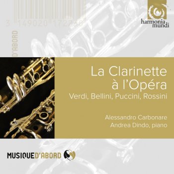 Giuseppe Verdi feat. Alamiro Giampieri, Luigi Bassi, Alessandro Carbonare & Andrea Dindo Fantasia di Concerto pour Clarinette et Piano