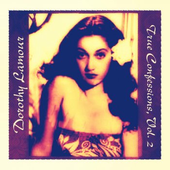 Dorothy Lamour Kind 'a Lonesome