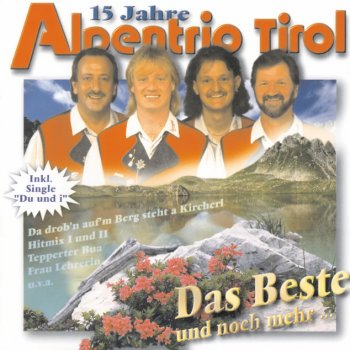 Alpentrio Tirol Wo Träume in die Sterne seh'n