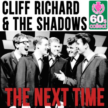 Cliff Richard & The Shadows The Next Time (Remastered)
