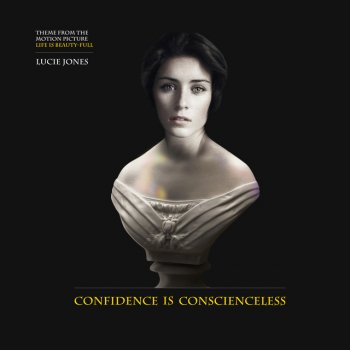 Lucie Jones Confidence Is Conscienceless