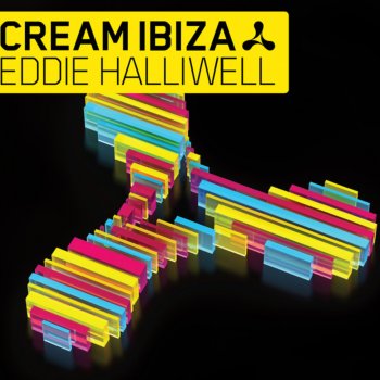 Various Artists Cream Ibiza (Eddie Halliwell Continuous DJ Mix, Pt. 2)
