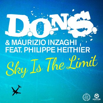 D.O.N.S. & Maurizio Inzaghi feat. Philippe Heithier Sky Is the Limit (Edit)