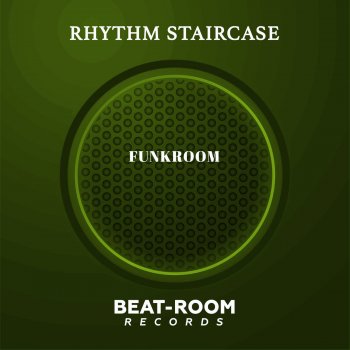 Rhythm Staircase Funkroom