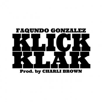 Faqundo Gonzalez Klick Klak