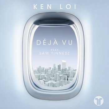 Ken Loi feat. Sam Tinnesz Deja Vu