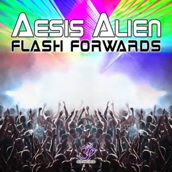 Aesis Alien Flash Forwards