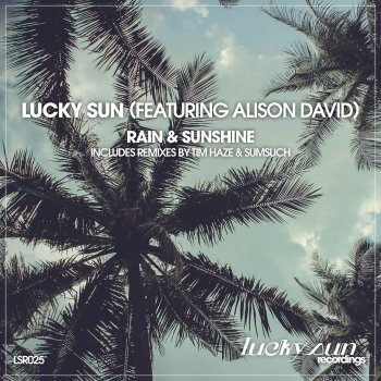 Lucky Sun Rain and Sunshine (Tim Haze ReGroove) [feat. Alison David]