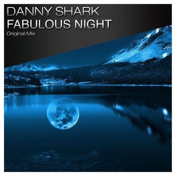 Danny Shark Fabulous Night