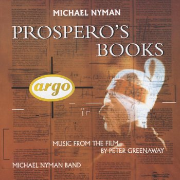 Michael Nyman feat. Michael Nyman Band Prospero's Books (music from the film by Peter Greenaway): History of Sycorax