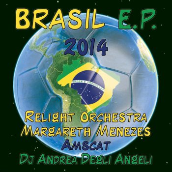 Relight Orchestra feat. Margareth Menezes & Amscat Etta Etta / A Luz de Tieta - Mauro Catalini Remix