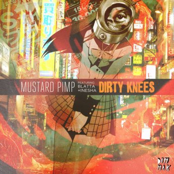 Mustard Pimp feat. Blatta & Inesha Dirty Knees (feat. Blatta & Inesha) - Myam Myam Remix