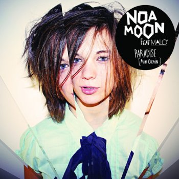 Noa Moon Feat. Malo Paradise (Mon chemin)